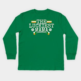 The Luckiest Mama Tees for the Feast of Saint Patrick-Lá Fhéile Pádraig Kids Long Sleeve T-Shirt